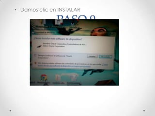 PASO 9.
• Damos clic en INSTALAR
 