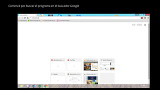 Comencé por buscar el programa en el buscador Google
 