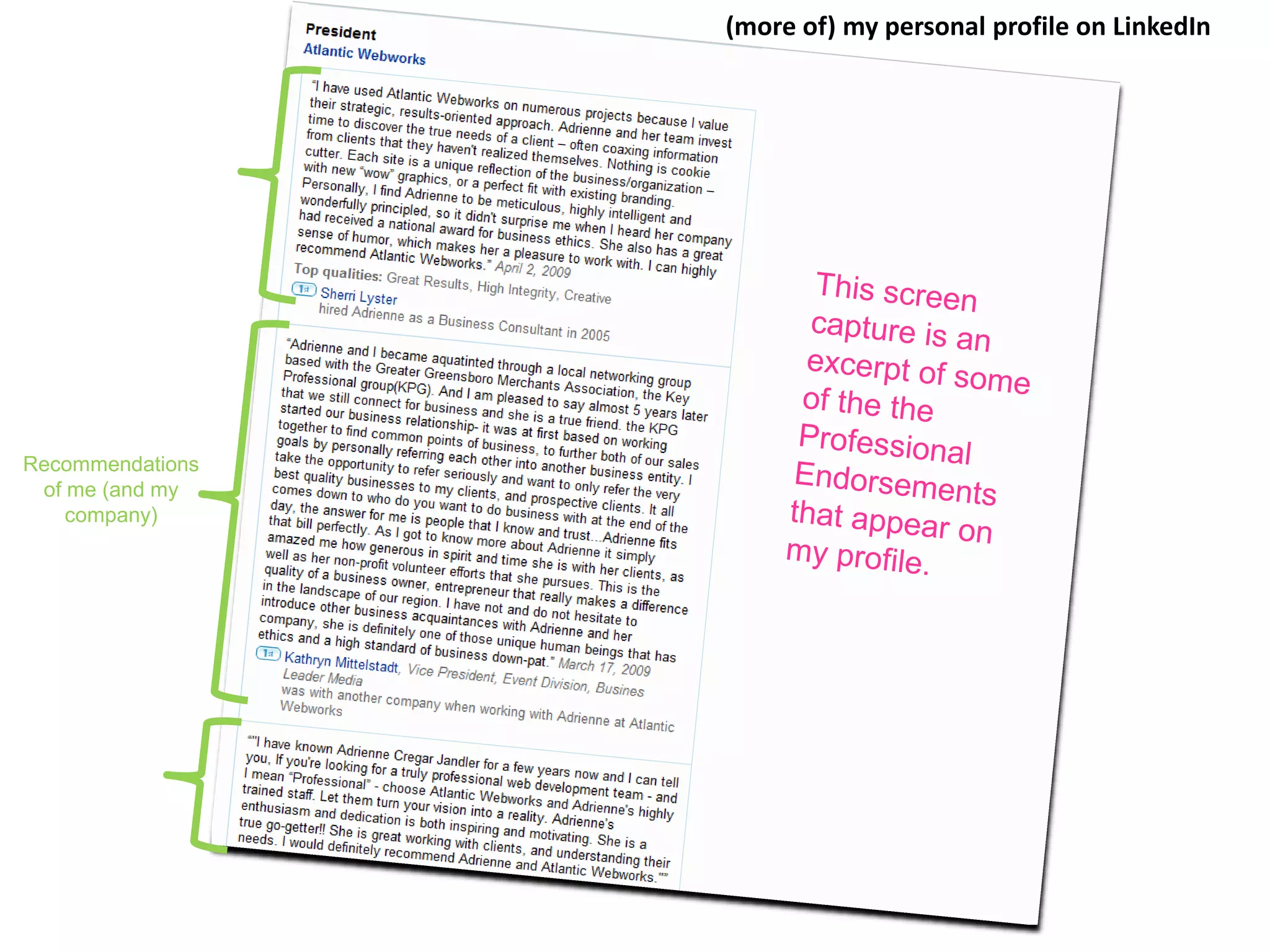 (more of) my personal profile on LinkedIn

Recommendations
of me (and my
company)

 