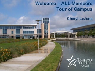 Responsive Innovative Collaborative
Welcome – ALL Members
Tour of Campus
Cheryl LeJune
 
