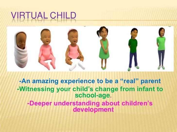 Virtual child