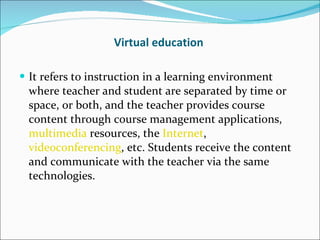 Virtual education ,[object Object]