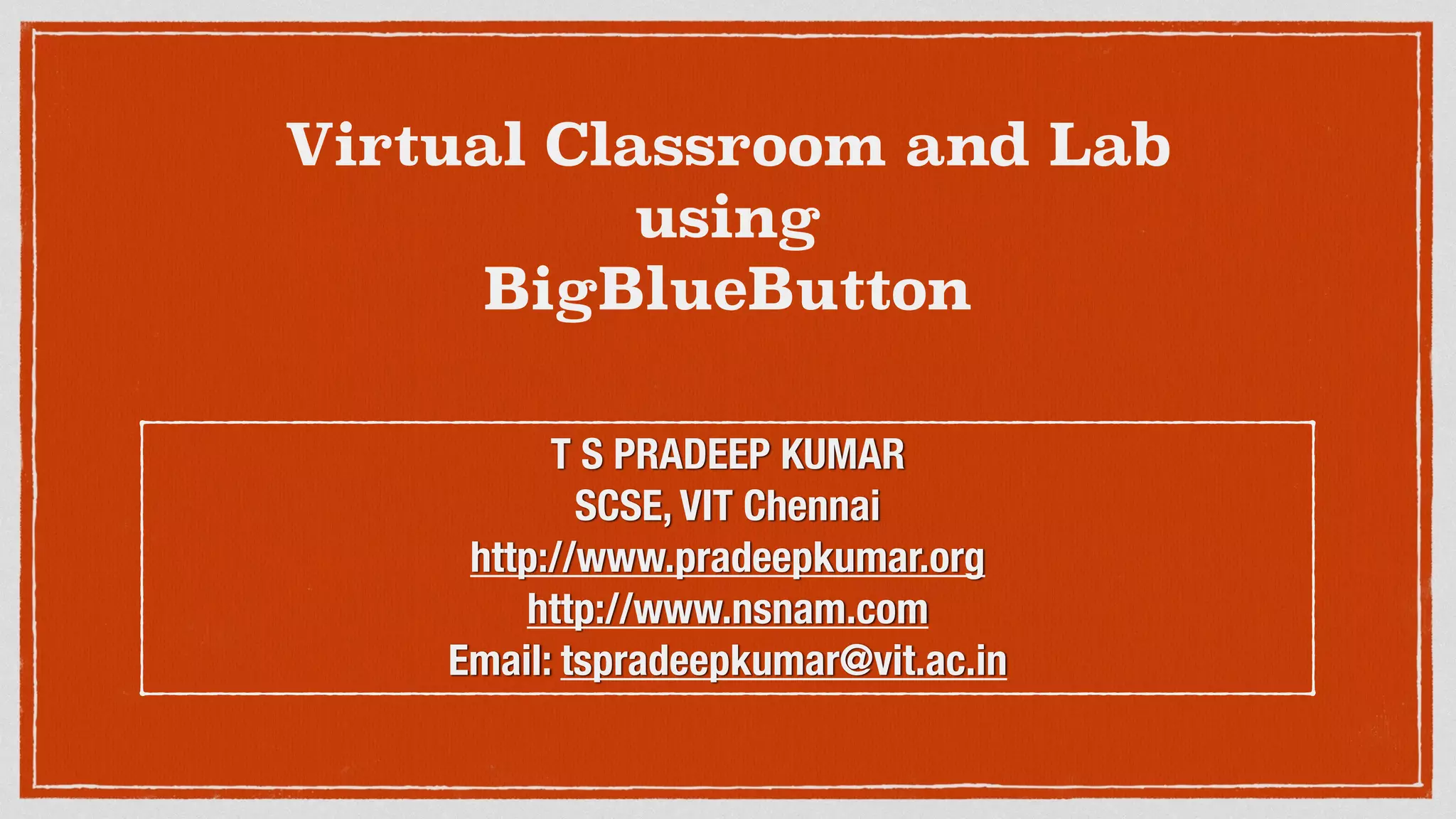 Virtual classrooms and labs using Big Blue Button | PDF