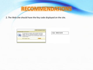 2. The Web site should have the Key code displayed on the site.
 