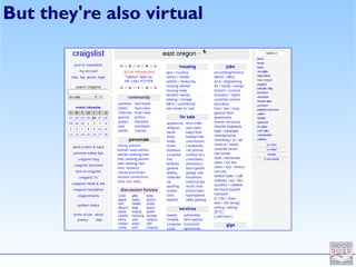 But they're also virtual
 