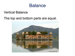 Vertical Balance
The top and bottom parts are equal.
Balance
Microsoft Office clipart
 