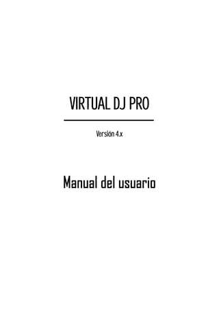 Virtualdj 4 manual del usuario | PDF
