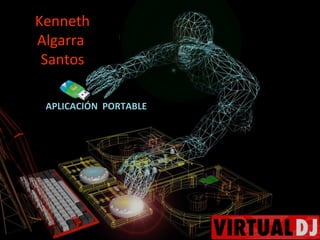 Kenneth Algarra  Santos APLICACIÓN  PORTABLE 