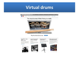 Virtual drums
 