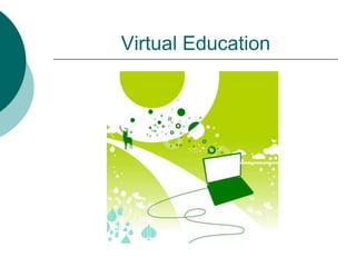Virtual Education 