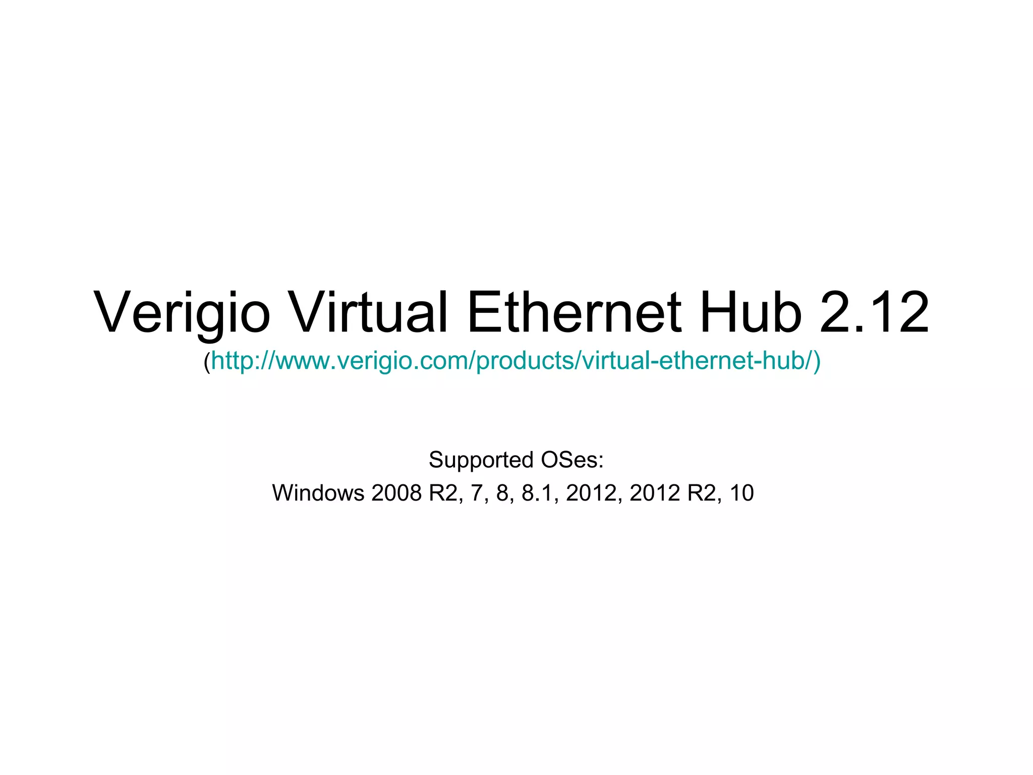 Verigio Virtual Ethernet Hub | PPT