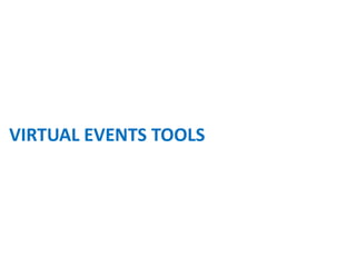 VIRTUAL EVENTS TOOLS
 