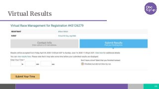 Virtual Results
33
 
