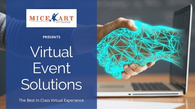Virtual
Event
Solutions
PRESENTS
The Best In Class Virtual Experience
 