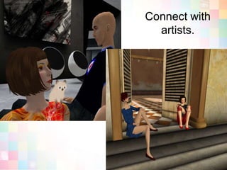 Connect with artists.