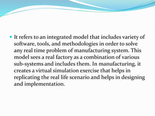 Recent concept used in manufacturingVirtual Factory.pptx
