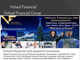 Virtual Financial
Virtual Financial Group
 