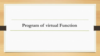 Program of virtual Function
 