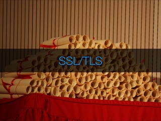 SSL/TLS 
 