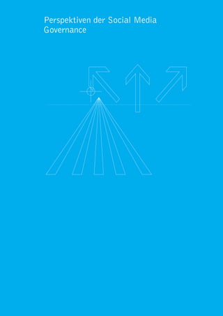 Perspektiven der Social Media
Governance
 