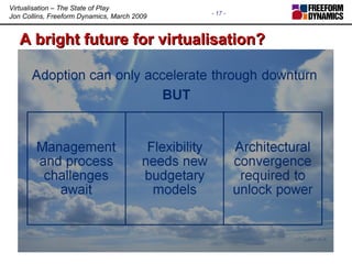 A bright future for virtualisation? 
