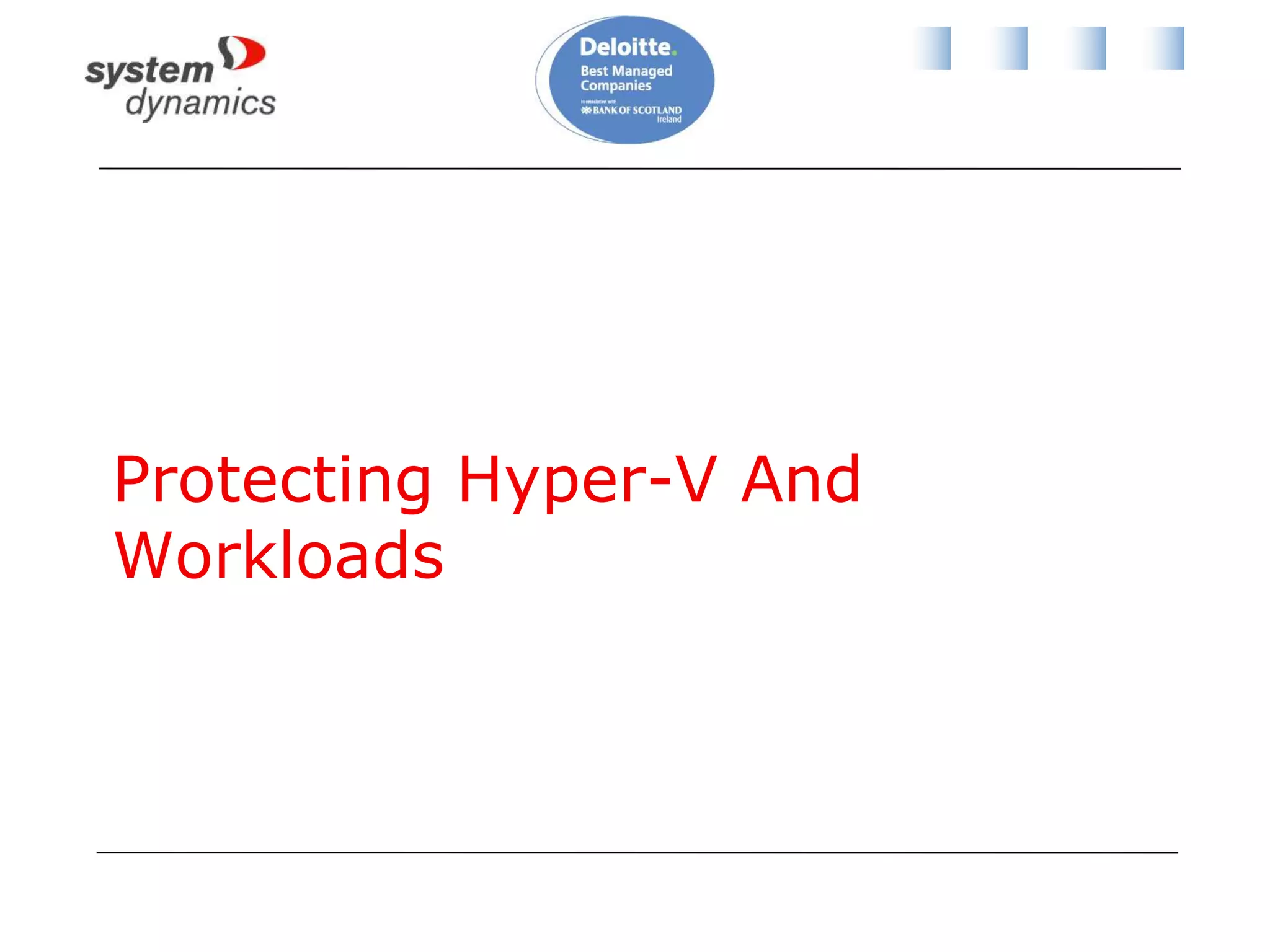 Additional DPM 2010 FeaturesImproved storage: auto grow and self healingSharePoint 2010 infrastructure awarenessAutomatic protection of new SP/SQL resourcesSelf-serviceHyper-V CSV supportVM, workload, or bare metal backup and restoreD2D, D2T, and D2D2T backupPowerShell cmdletsSite-to-site replication AKA DPM2DPM4DR