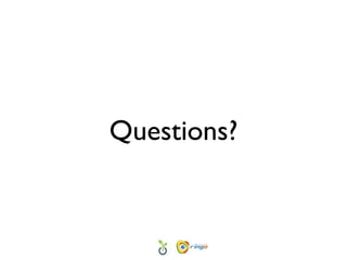 Questions?
 