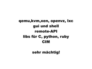 Virtualisierung 2008/2009 - eine Standorbestimmung