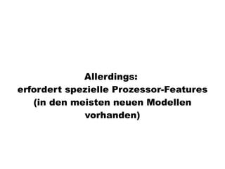 Virtualisierung 2008/2009 - eine Standorbestimmung
