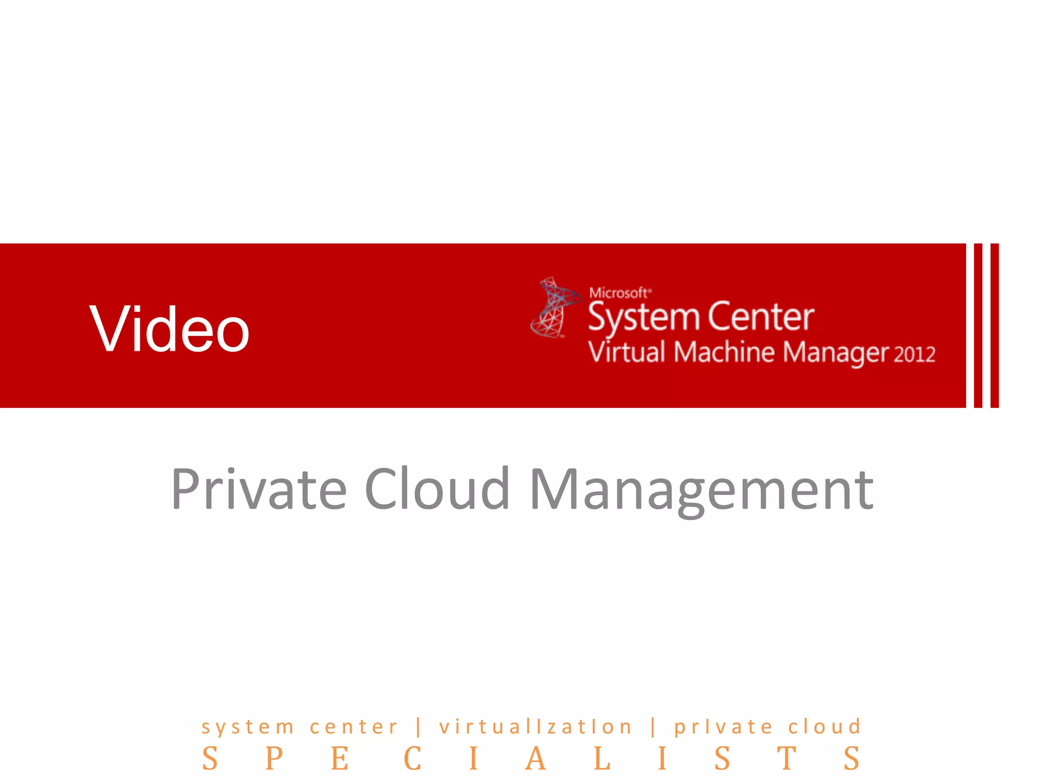 VideoPrivate Cloud Management