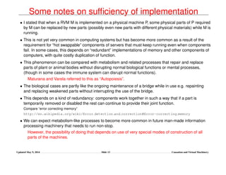 Some notes on sufﬁciency of implementation
• I stated that when a RVM M is implemented on a physical machine P, some physi...