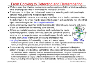 From Copying to Detecting and Remembering
• We have seen that physical mechanisms can have patterns fed in which they repl...
