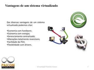 Manter cópias de segurança de um ou vários sistemas operacionais;