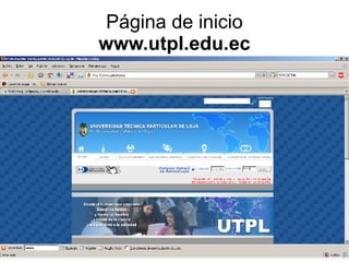 Página de inicio www.utpl.edu.ec 