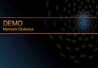 DEMOMemoria Dinámica