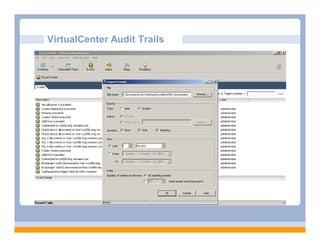 VirtualCenter Audit Trails
 