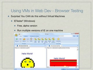 Using Virtual Machines in Web Development