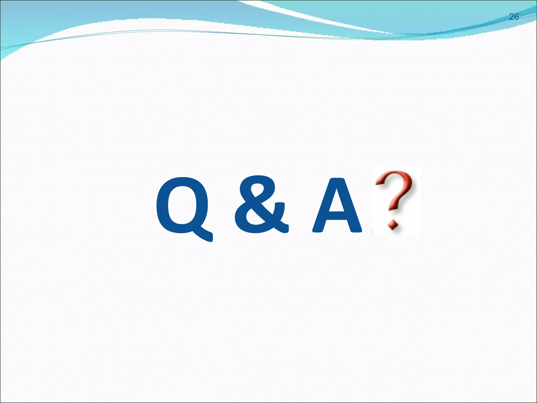   Q & A 