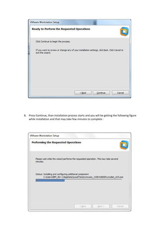 8. Press Continue, than installation process starts and you will be getting the following figure
while installation and that may take few minutes to complete :
 