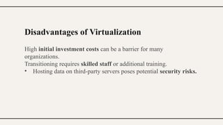 Virtualization Risks Comprehensive Overview of Virtualization in Cloud Computing: Types ...