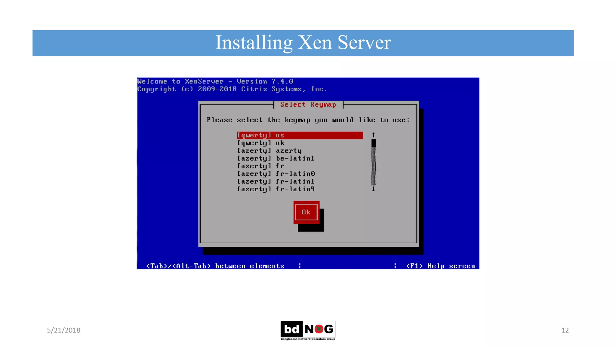 Installing Xen Server
5/21/2018 12
 