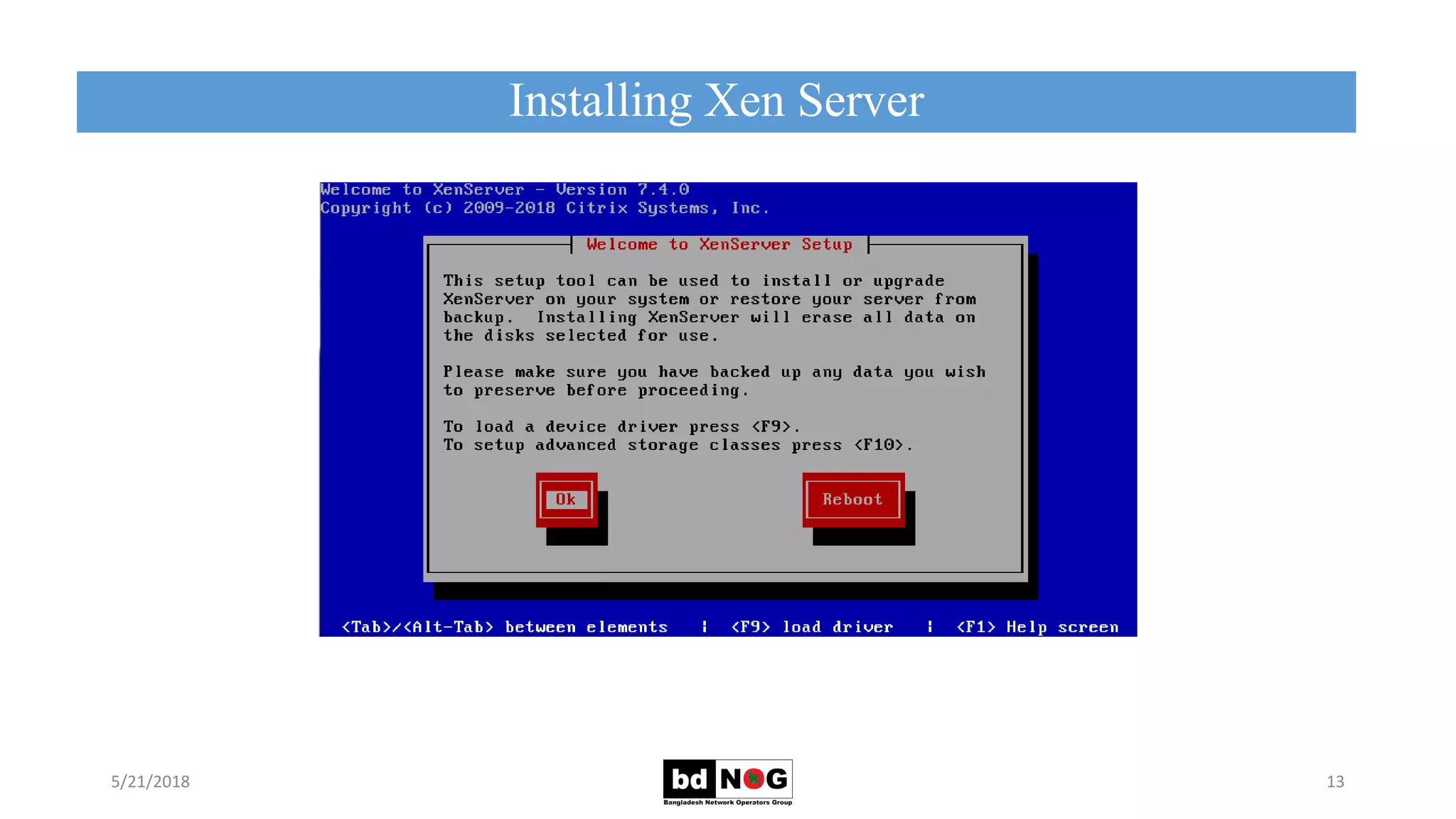 Installing Xen Server
5/21/2018 13
 