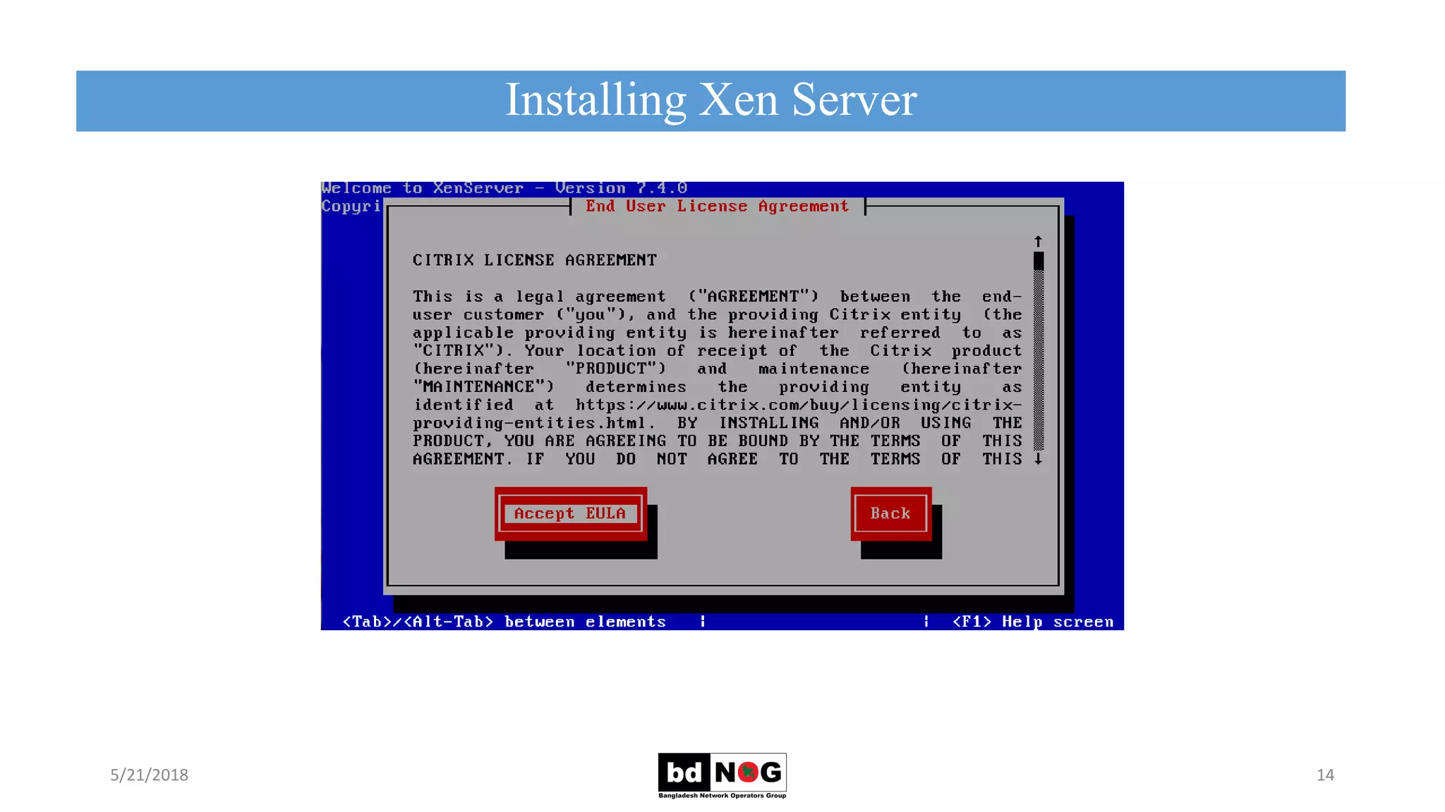 Installing Xen Server
5/21/2018 14
 