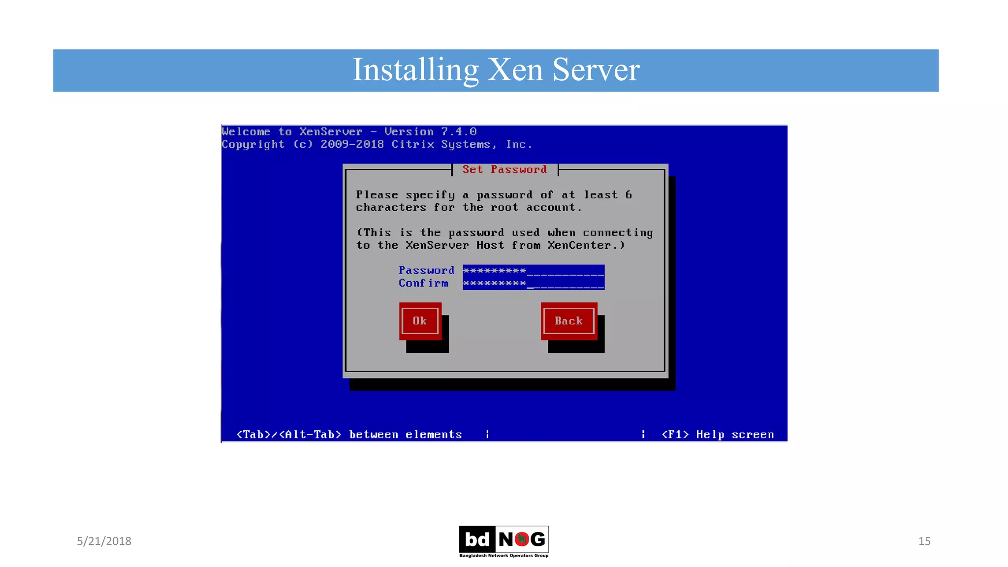 Installing Xen Server
5/21/2018 15
 