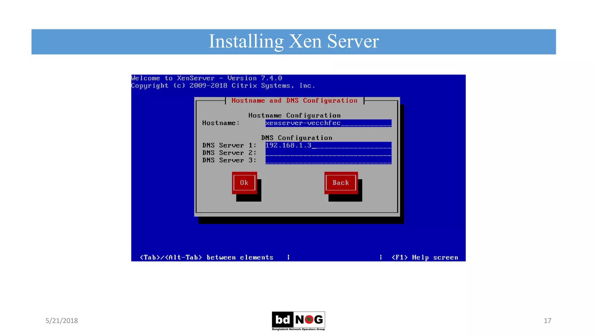 Installing Xen Server
5/21/2018 17
 