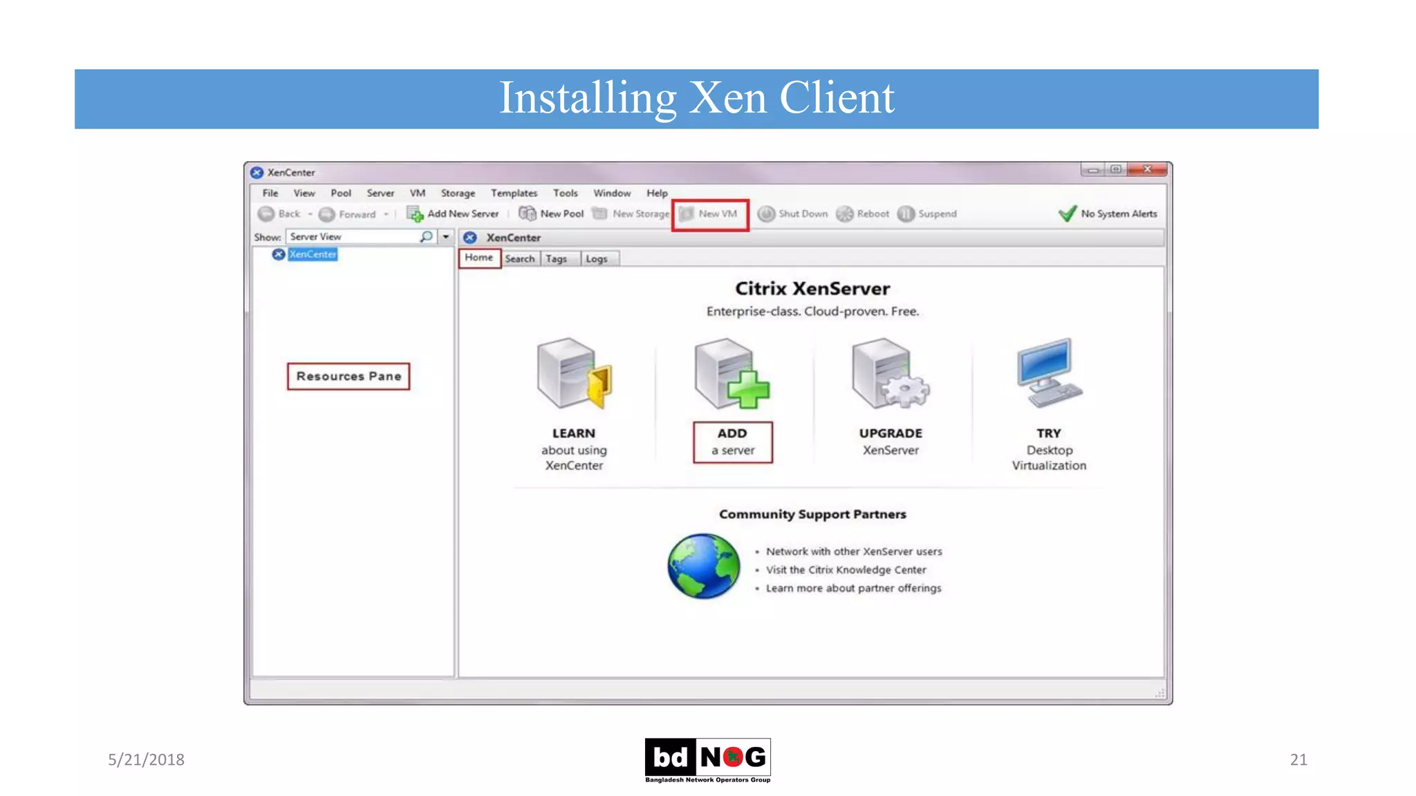 Installing Xen Client
5/21/2018 21
• Unless
 