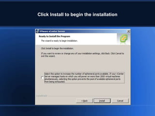 Click Install to begin the installation
 