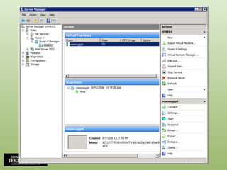 Windows Server 2008 x64 (VM configured as 1, 2 or 4-way SMP)