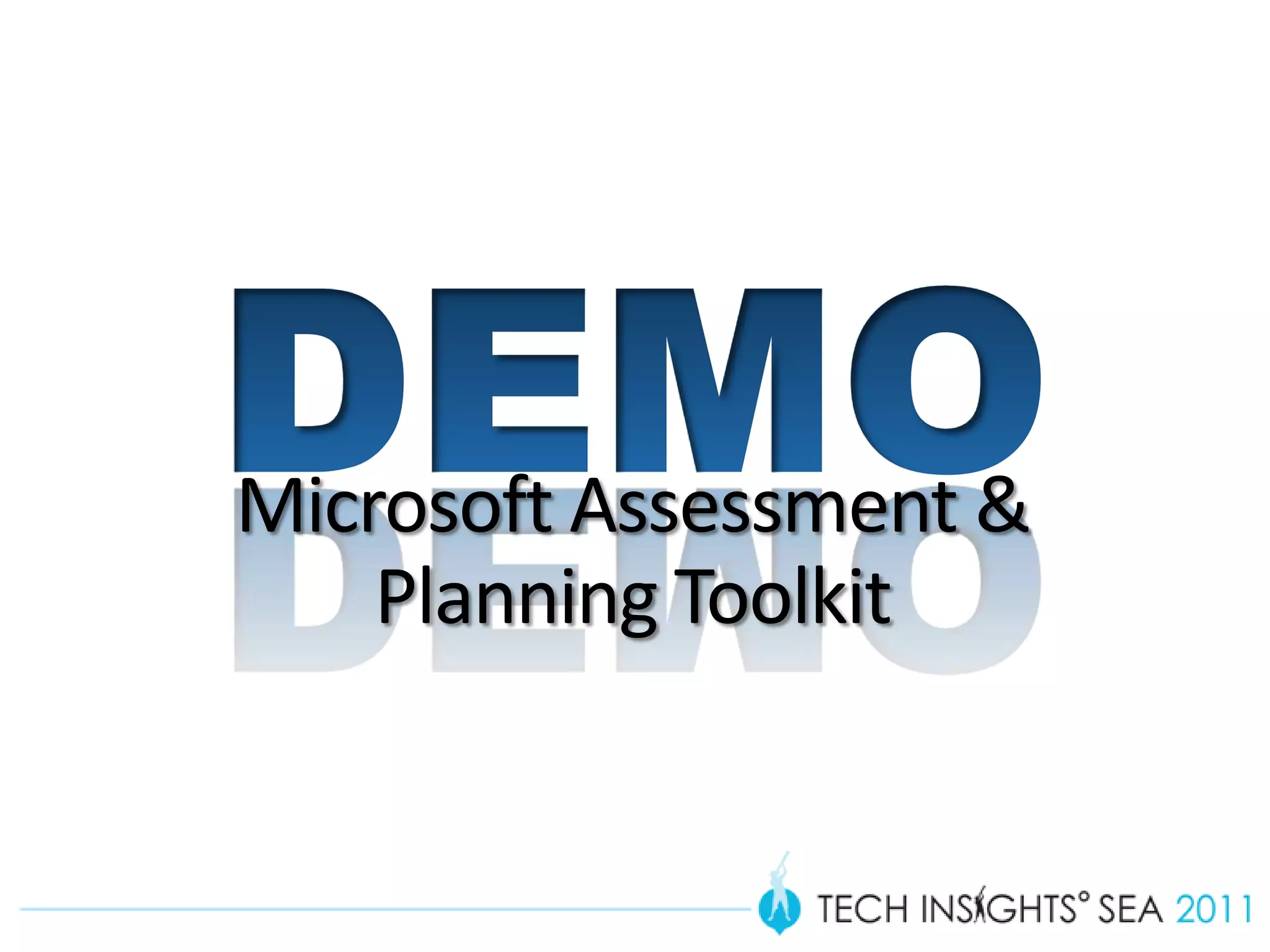 Microsoft Assessment &
    Planning Toolkit
 