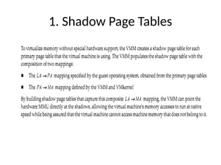 1. Shadow Page Tables
 